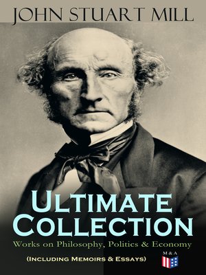cover image of JOHN STUART MILL--Ultimate Collection